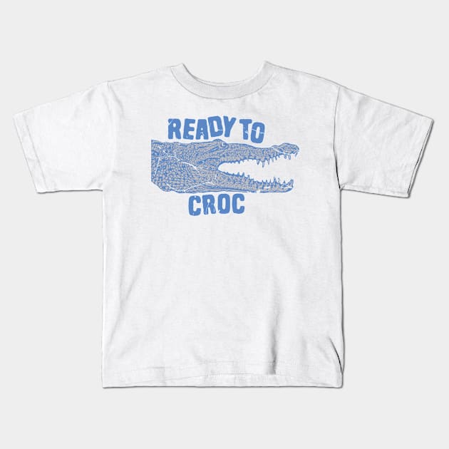 Crocodile Pun Ready To Croc Kids T-Shirt by Shirts That Bangs